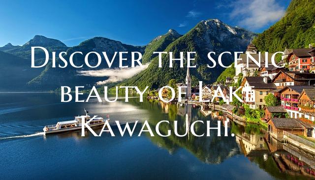 Discover the scenic beauty of Lake Kawaguchi.