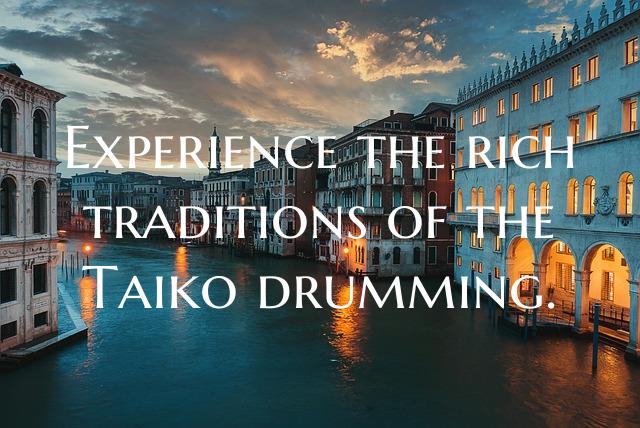 Experience the rich traditions of the Taiko drummi...