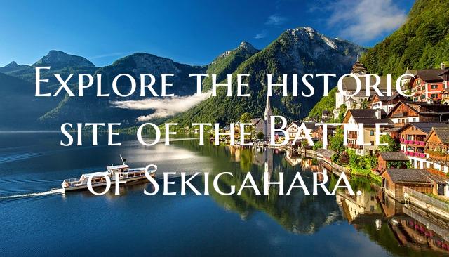 Explore the historic site of the Battle of Sekigah...