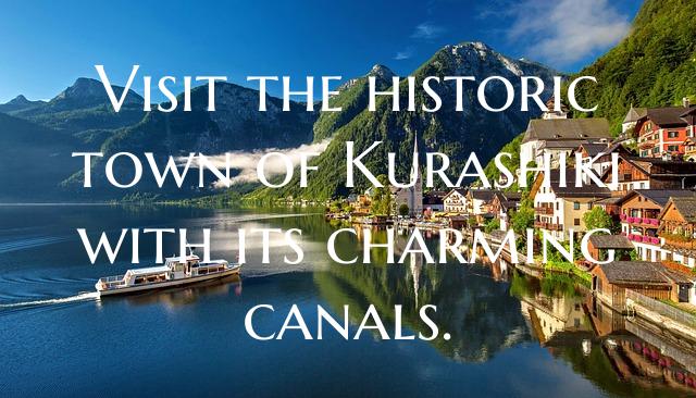 Visit the historic town of Kurashiki with its char...